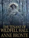 The Tenant of Wildfell Hall (eBook)